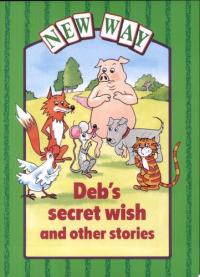 Deb's Secret Wish and Other Stories