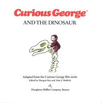 Curious George and the Dinosaur