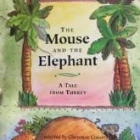 The Mouse and the Elephant A Tale from Turkey
