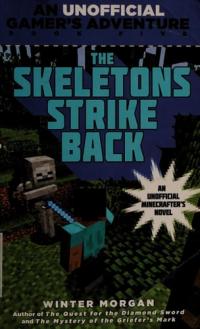 The Skeletons Strike Back An Unofficial Gamer's Adventure, Book Five
