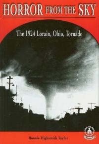 Horror from the Sky The 1924 Lorain, Ohio, Tornado