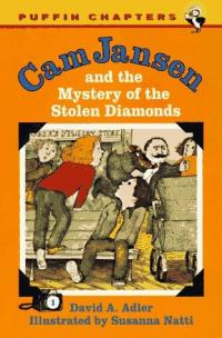 Cam Jansen and the Mystery of the Stolen Diamonds