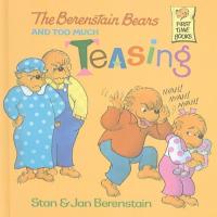 The Berenstain Bears and Too Much Teasing