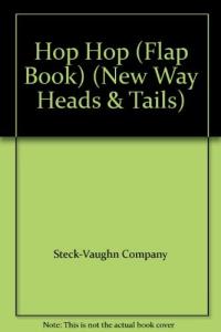 Hop Hop (Flap Book) (New Way Heads & Tails)