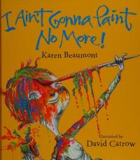 I Ain't Gonna Paint No More!