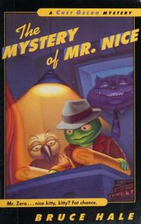 The Mystery of Mr. Nice: A Chet Gecko Mystery (Chet Gecko, 2)