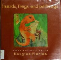 Lizards, Frogs, and Polliwogs Poems and Paintings