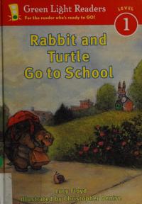 Rabbit and Turtle Go to School