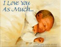 I Love You as Much--