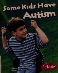 Some Kids Have Autism