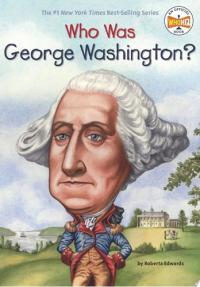 Who Was George Washington?