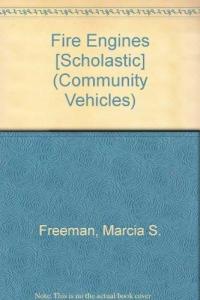 Fire Engines [Scholastic]