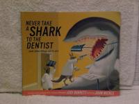 Never Take A Shark to The Dentist