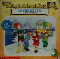 The Magic School Bus in the Arctic A Book about Heat