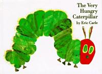 The Very Hungry Caterpillar