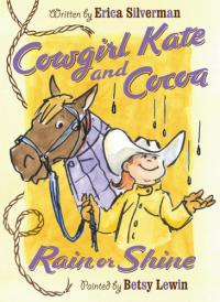 Cowgirl Kate and Cocoa Rain Or Shine