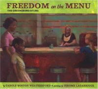 Freedom on the Menu The Greensboro Sit-ins