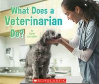 What Does a Veterinarian Do?