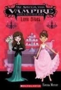 My Sister the Vampire Love Bites
