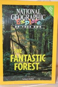 National Geographic Science 3 (Earth Science: Explore on Your Own Pathfinder): the Fantastic Forest