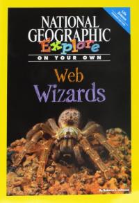 National Geographic Science 4 (Life Science: Explore On Your Own Pioneer): Web Wizards