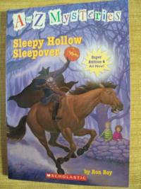A to Z Mysteries Super Edition: Sleepy Hollow Sleepover