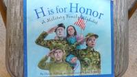 H is for Honor A Military Family Alphabet