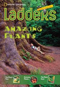 Ladders Reading/Language Arts 3: Amazing Plants (one-Below; Science)