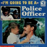 I'm Going to Be a Police Officer
