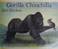 Gorilla/Chinchilla and Other Animal Rhymes