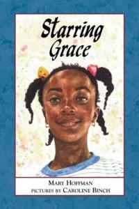 Starring Grace (Phyllis Fogelman Books)