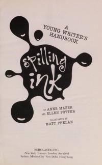 Spilling Ink A Young Writer's Handbook