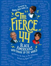 The Fierce 44 Black Americans who Shook Up the World