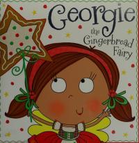 Georgie the Gingerbread Fairy Story Book