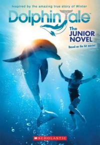 A Tale of True Friendship (Dolphin Tale)