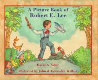 A Picture Book of Robert E. Lee (Picture Book Biography)