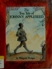 The True Tale of Johnny Appleseed