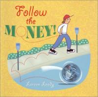 Follow the Money!