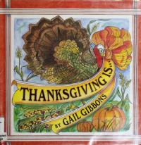 Thanksgiving Is--