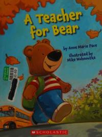 A Teacher for Bear