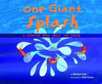 One Giant Splash A Counting Book about the Ocean