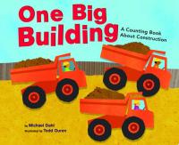 One Big Building A Counting Book about Construction