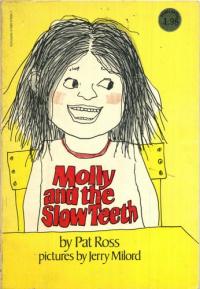 Molly and the Slow Teeth