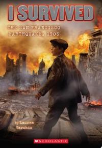 I Survived the San Francisco Earthquake, 1906 (I Survived #5)