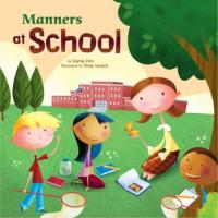 Manners at School (Way To Be!: Manners)