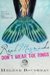 Real Mermaids Don't Wear Toe Rings