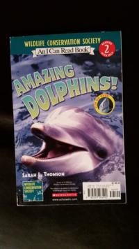 AMAZING DOLPHINS! I Can Read Level 2 (Wildlife Conservation Society)
