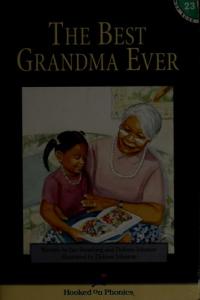 The Best Grandma Ever (Hooked on Phonics, Book 23)