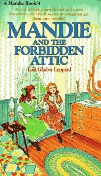 Mandie and the Forbidden Attic (Mandie, Book 4)