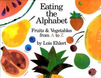 Eating the Alphabet Fruits and Vegetables from A to Z